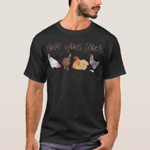 Love Your Flock Chicken Hen Watercolor Farm House  T-Shirt