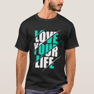 Love Your Life Essential T-Shirt Sell