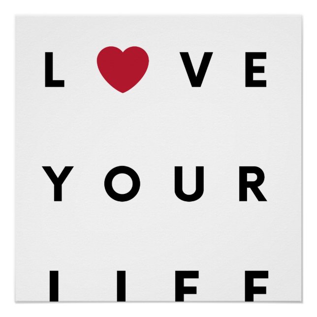 Love Your Life" Minimalist Motivational Poster  (Front)