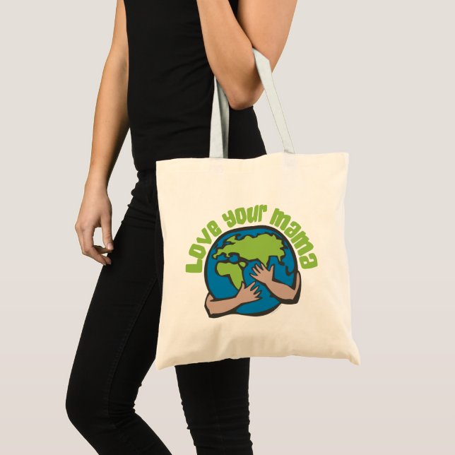 Love Your Mama Earth Climate Change Pollution Tote Bag (Front (Product))