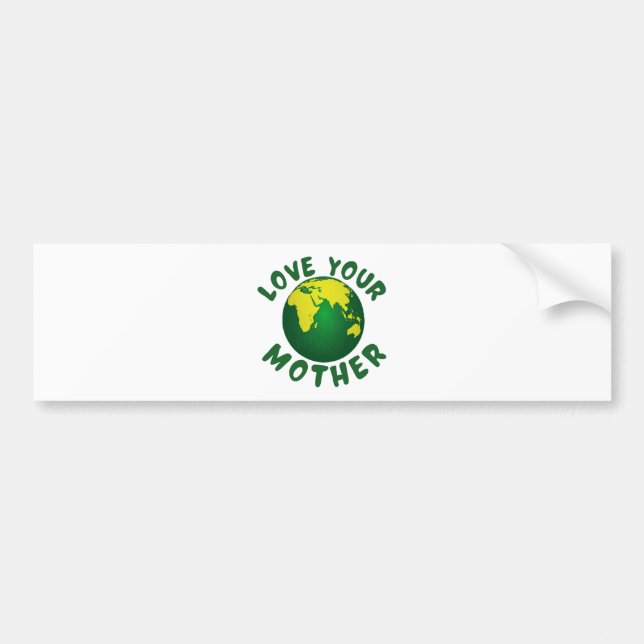 Love your mother bumper sticker (Front)