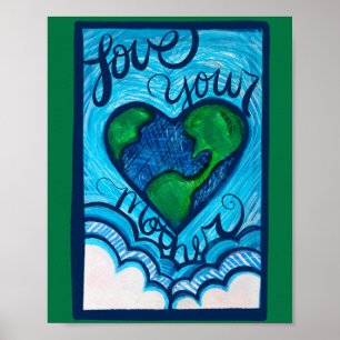 Love your mother Earth Day Heart Earthy Poster