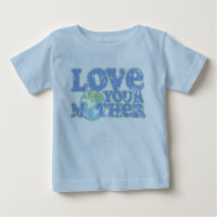 Love Your Mother Earth Infant T-Shirt