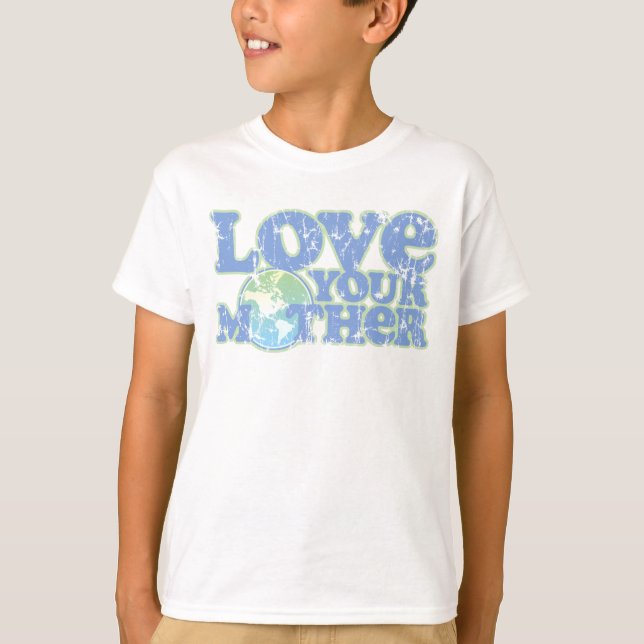 Love Your Mother Earth Kids T-Shirt (Front)