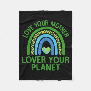 Love your mother lover your planet fleece blanket