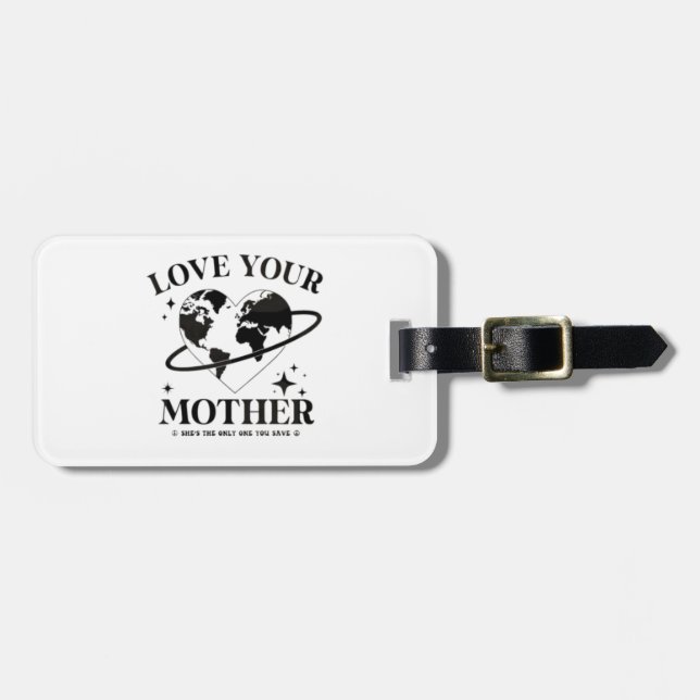 🌍💚 Love Your Mother 🌿 Luggage Tag (Front Horizontal)