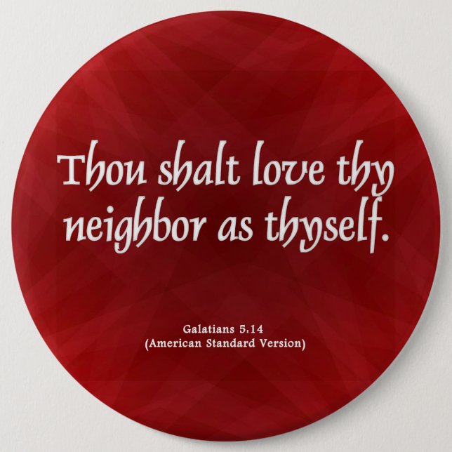 Love Your Neighbour Galatians 5:14 6 Cm Round Badge (Front)