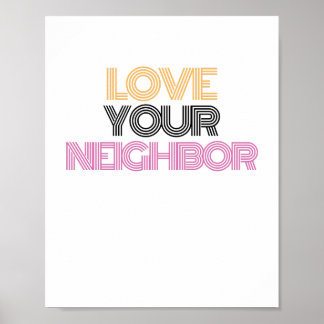 love your Neighbour Poster