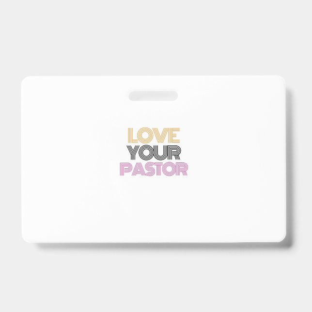love your pastor ID badge (Front)