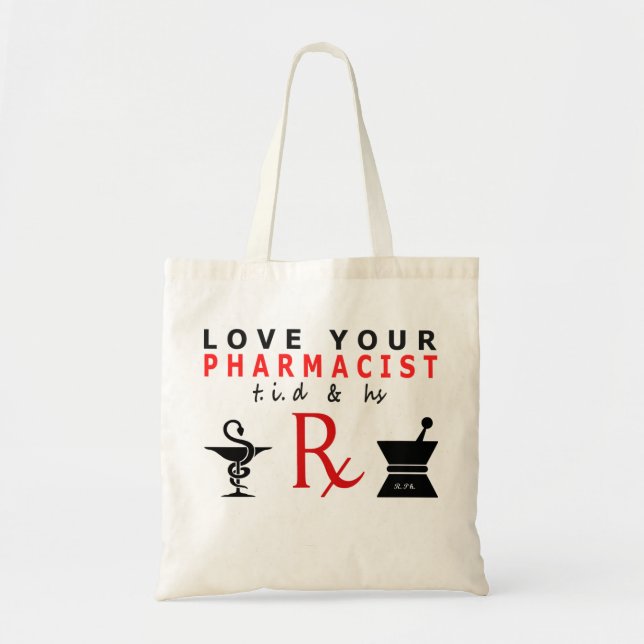 love your pharmacist tote bag (Front)