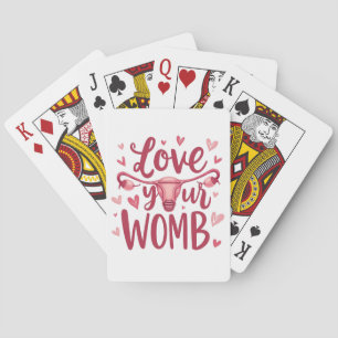 Love Your Womb Uterus Abortion Body Positivty Playing Cards