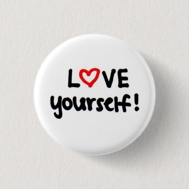 LOVE yourself! 3 Cm Round Badge (Front)