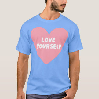 Love Yourself 4 T-Shirt