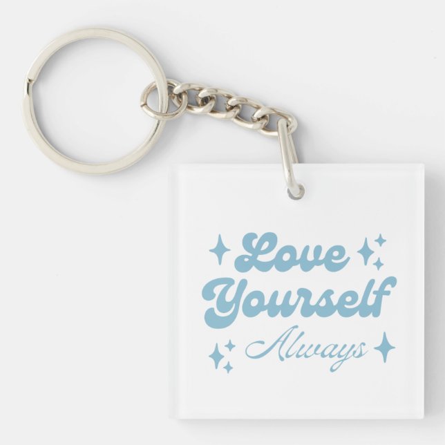 Love Yourself Always Baby Key Ring (Front)