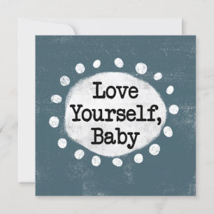 Love Yourself Baby - Gray Greeting Card