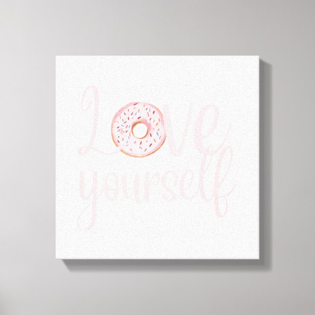 Love Yourself Canvas Print (Front)