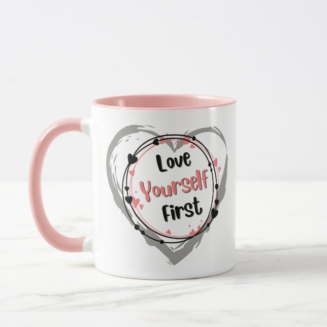 Love Yourself First Coffee Mug (Left)