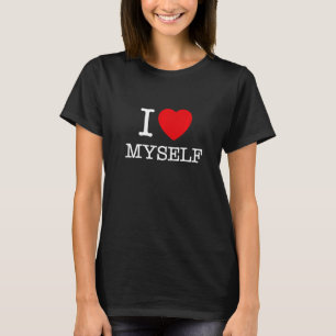 Love Yourself I Love Myself Illustration Graphic D T-Shirt