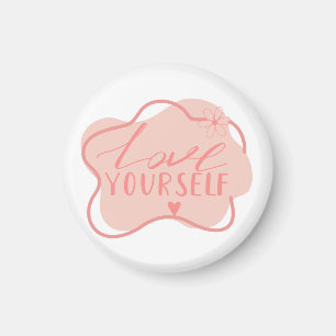 Love yourself  magnet