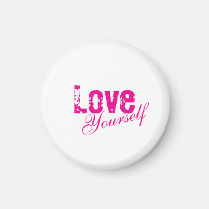 Love Yourself Magnet