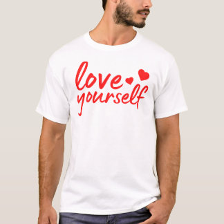 Love yourself quote with hearts T-Shirt