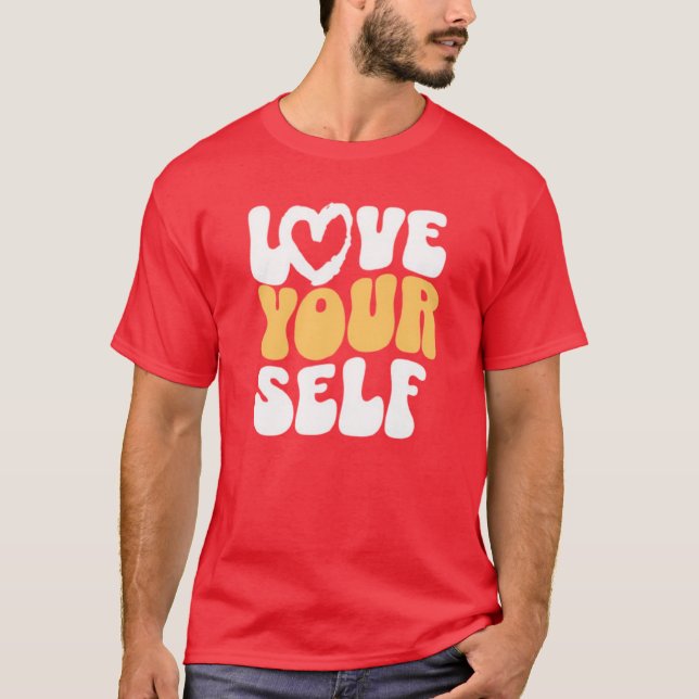 Love Yourself T-Shirt (Front)