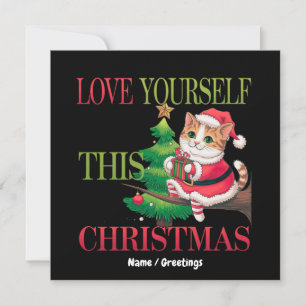 Love Yourself This Christmas Cute Cat Holiday Invitation