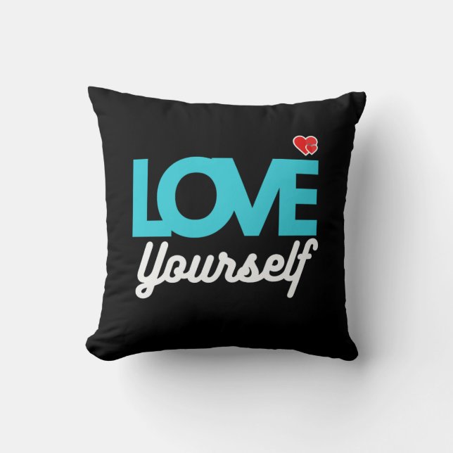 Love Yourself Throw Pillow Cozy Motivational  (Front)