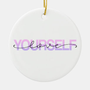 Love Yourself Valentine Calligraphy   Ornament