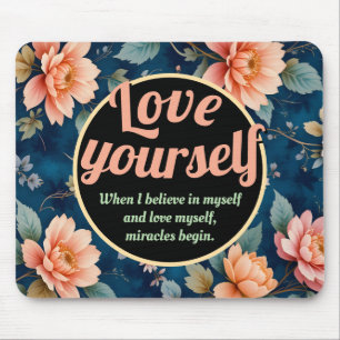 Love Yourself – Vintage Floral Design Mouse Pad