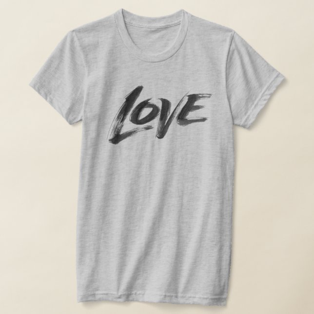 LOVE Zen  Brush Valentine Calligraphy Lettering T-Shirt (Laydown)