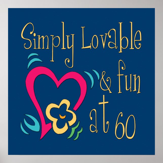Loveable and Fun 60th Birthday Poster (Front)