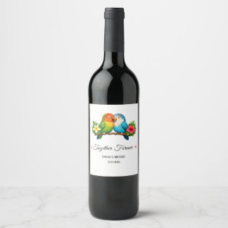 Lovebirds Together Forever Wedding Anniversary Wine Label