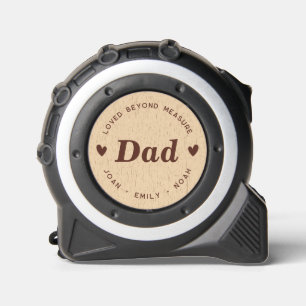 Loved Beyond Measure Dad Custom Tape Measure 1