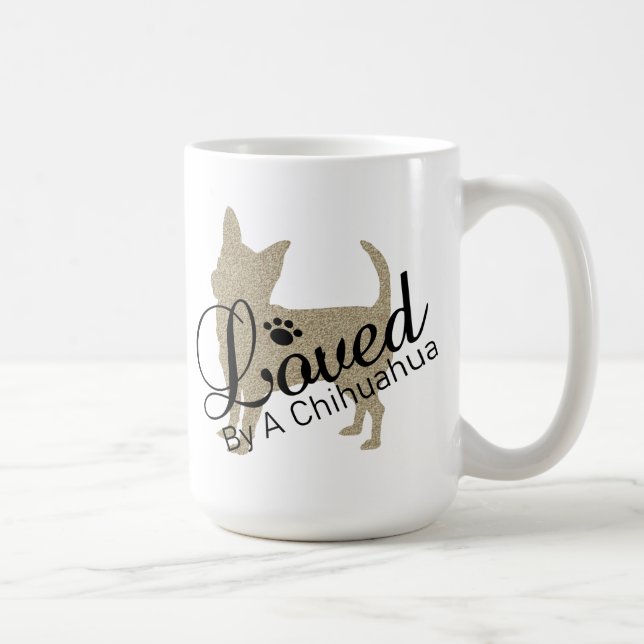 Loved By A Chihuahua Coffee Mug (Right)