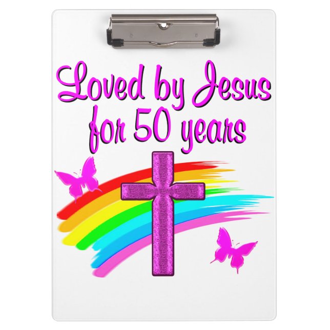 LOVED BY GOD 50TH BIRTHDAY DESIGN CLIPBOARD (Front)
