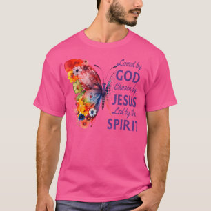 Loved By God Chosen By Jesus Butterfly And Flowers T-Shirt