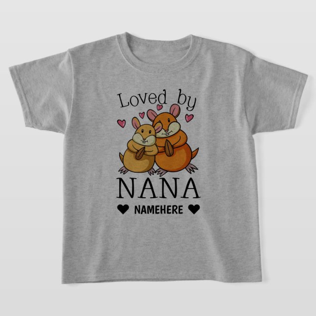 Loved by Nana T-Shirt (Laydown)