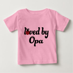 Loved By Opa Gift Baby T-Shirt