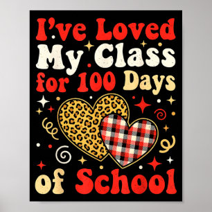 Loved My Cl For 100 Days Of School Valentines Day  Poster