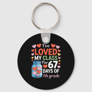 Loved My Cl For 67 Days Of 7th Grade Valentine's D Key Ring