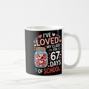 Loved My Cl For 67 Days Of School Valentine's Day Coffee Mug