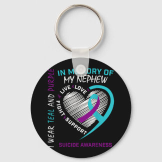 Loved One In Memory Of Nephew Suicide Awareness Pr Key Ring