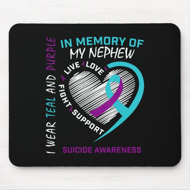 Loved One In Memory Of Nephew Suicide Awareness Pr Mouse Pad (Front)
