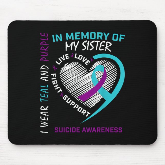 Loved One In Memory Of Sister Suicide Awareness Pr Mouse Pad (Front)