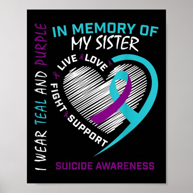 Loved One In Memory Of Sister Suicide Awareness Pr Poster (Front)