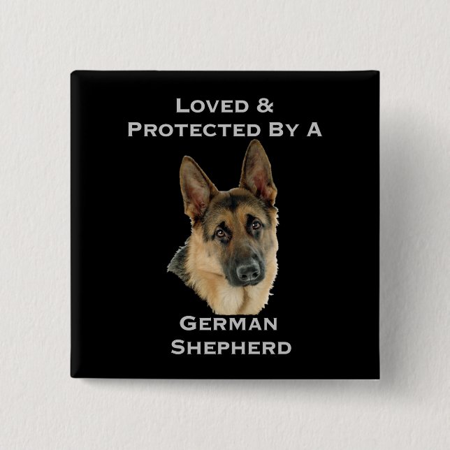 Loved & Protected By A German Shepherd 15 Cm Square Badge (Front)