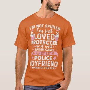 Loved Protected By Police Boyfriend Proud Police T T-Shirt