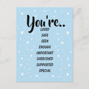 Loved Safe Enough BLUE Inspirational Kind Postcard