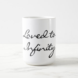 Loved to Infinity Coffee Mug
